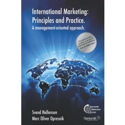 Abbildung von International Marketing: Principles and Practice: A Management oriented approach (Opresnik Guides, Band 34)