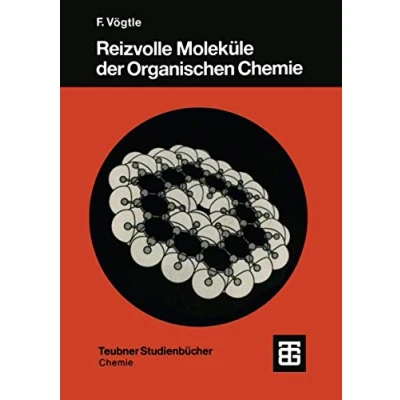 Abbildung von Reizvolle Moleküle der Organischen Chemie (Teubner Studienbücher Chemie) (German Edition)