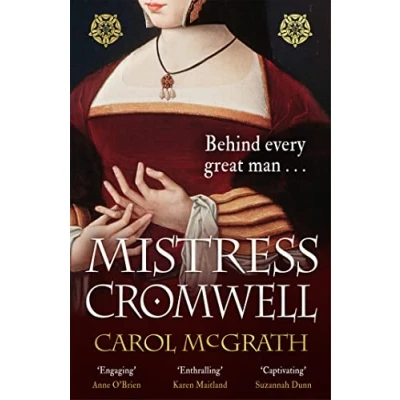 Abbildung von Mistress Cromwell: the breathtaking and absolutely gripping Tudor novel from acclaimed author of SHE WOLVES trilogy