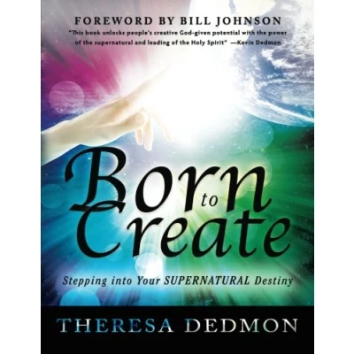 Abbildung von Born to Create: Stepping Into Your Supernatural Destiny