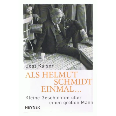 Abbildung von Als Helmut Schmidt einmal ...: Kleine Geschichten über einen großen Mann