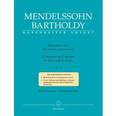 Abbildung von Konzert für Violine und Orchester e Moll op. 64 (Zweite Fassung 1845). BÄRENREITER URTEXT. Klavierauszug, Stimme(n), Urtextausgabe