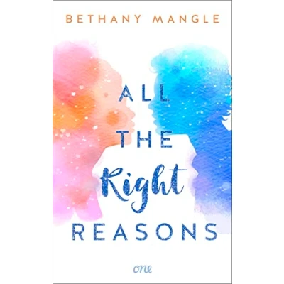 Abbildung von All The Right Reasons: Eine zuckersüße Forbidden Love mit starken Charakteren