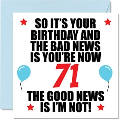 Abbildung von Lustige Geburtstagskarte zum 71. Geburtstag für Männer und Frauen schlechte Nachrichten Happy Karten 71 Jahre alten Vater Mama Tante Onkel Nan Grandad 145 mm x Grußkarten Geschenk