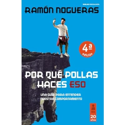 Abbildung von Por qué pollas haces eso: Una guía para entender nuestro comportamiento (Kailas Psicología)