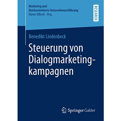 Abbildung von Steuerung von Dialogmarketingkampagnen (Marketing und Marktorientierte Unternehmensführung)