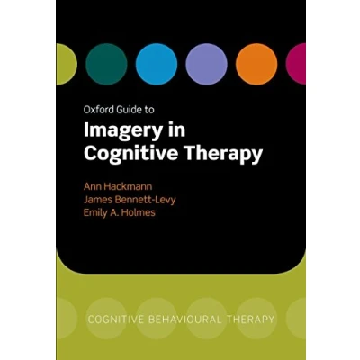 Abbildung von Oxford Guide to Imagery in Cognitive Therapy (Oxford Guides Behavioural Therapy)