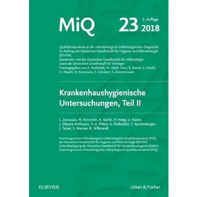 Abbildung von MIQ 23: Krankenhaushygienische Untersuchungen, Teil II: Qualitätsstandards in der mikrobiologisch infektiologischen Diagnostik