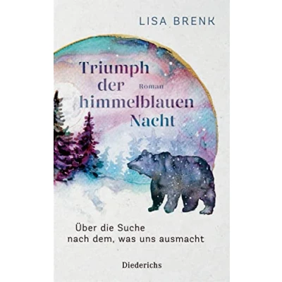 Abbildung von Triumph der himmelblauen Nacht: Über die Suche nach dem, was uns ausmacht.