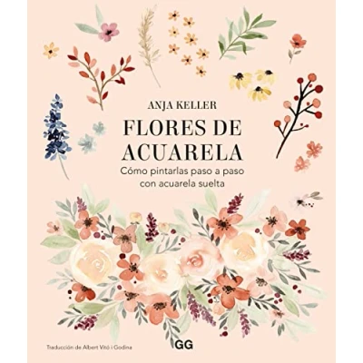 Abbildung von Flores de acuarela: Cómo pintarlas paso a con acuarela suelta