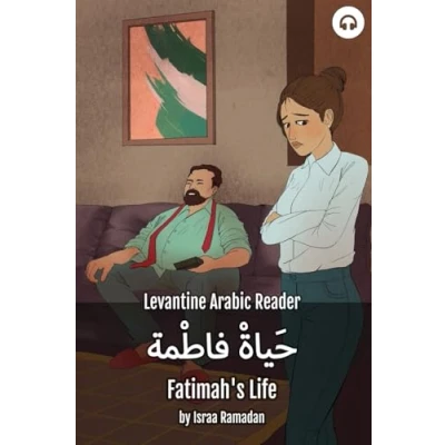 Abbildung von Fatimah&#039;s Life: Levantine Arabic Reader (Palestinian Arabic) (Levantine Readers)