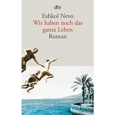 Abbildung von Wir haben noch das ganze Leben: Roman