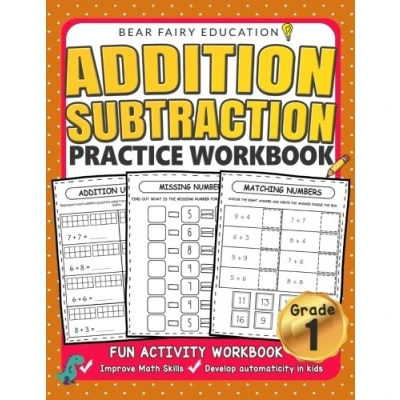 Abbildung von Addition Subtraction Practice Workbook, Grade 1 Math Workbook: Daily Workbook for 1st Graders, Math, (Education Workbook)
