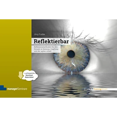 Abbildung von Reflektierbar: Reflexionsmethoden für den Einsatz in Seminar und Coaching (Edition Training aktuell)