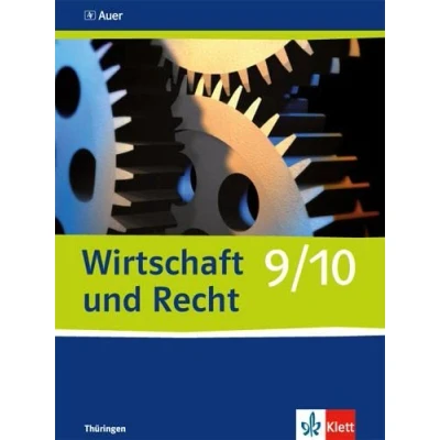 Abbildung von Wirtschaft und Recht 9/10. Ausgabe Thüringen: Schulbuch Klasse 9/10 (Wirtschaft Recht. ab 2008)