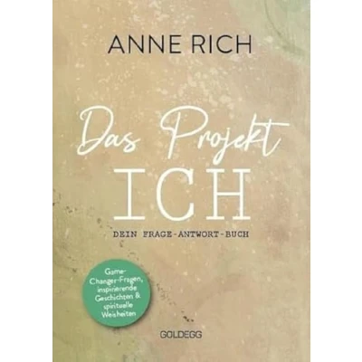 Abbildung von Das Projekt ICH: Dein Frage Antwort Buch. Game Changer Fragen, inspirierende Geschichten &amp; spirituelle Weisheiten