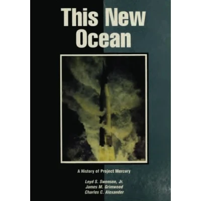 Abbildung von This New Ocean: A History of Project Mercury (The NASA Series)