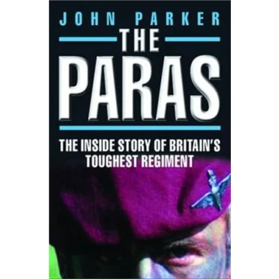 Abbildung von The Paras Inside Story of Britain&#039;s Toughest Regiment
