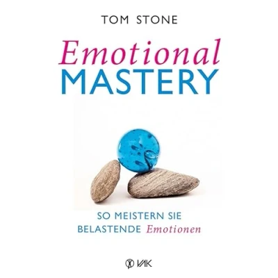 Abbildung von Emotional Mastery So meistern Sie belastende Emotionen