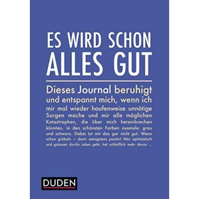 Abbildung von Es wird schon alles gut: Ein Journal, das mich beruhigt und entspannt, wenn ich mir mal wieder haufenweise unnötige Sorgen mache
