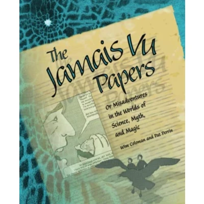 Abbildung von the Jamais Vu Papers: OR Misadventures in Worlds of Science, Myth, and Magic