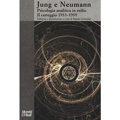 Abbildung von Jung e Neumann. Psicologia analitica in esilio. Il carteggio 1933 1959 (Il tridente. Saggi)