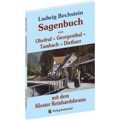Abbildung von Sagenbuch von Ohrdruf, Georgenthal, Tambach und Dietharz&quot; mit dem Kloster Reinhardsbrunn: Im Original: Sagenkreis Reinhardsbrunn 1835 / Ohrdruf 1836