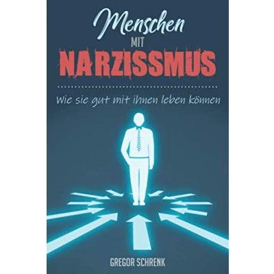 Abbildung von Menschen mit Narzissmus Wie sie gut ihnen leben können