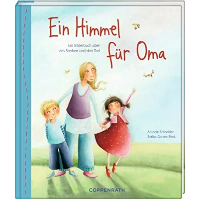 Abbildung von Ein Himmel für Oma: Bilderbuch über das Sterben und den Tod