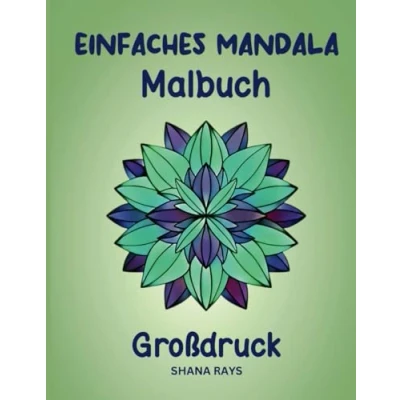 Abbildung von Einfaches Mandala Malbuch Großdruck: Kräftige Linien auf einfachem Design, entspannende Malvorlagen für Kinder, Erwachsene, Senioren, Männer, Frauen oder Anfänger.
