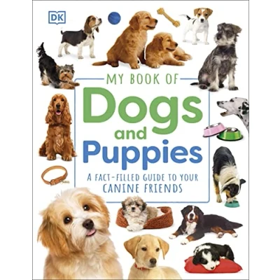 Abbildung von My Book of Dogs and Puppies: A Fact Filled Guide to Your Canine Friends