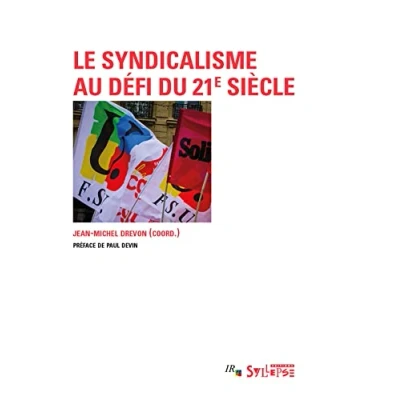 Abbildung von Le syndicalisme au défi du 21e siècle