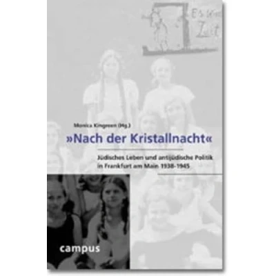 Abbildung von »Nach der Kristallnacht«: Jüdisches Leben und antijüdische Politik in Frankfurt am Main 1938 1945