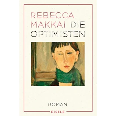 Abbildung von die Optimisten: Ein brillanter und bewegender Roman über Liebe in schwierigen Zeiten &quot;Ein großer, unter Haut gehender Roman.&quot; Der Spiegel