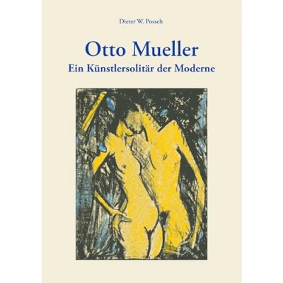 Abbildung von Otto Mueller: Ein Künstlersolitär der Moderne