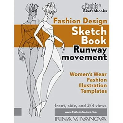 Abbildung von Fashion design sketchbook. Runway movement: Women’s Wear Illustration Templates (Fashion Croquis Sketch Books)