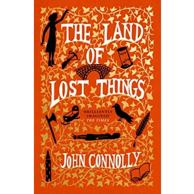 Abbildung von The Land of Lost Things: Top Ten Bestseller and highly anticipated follow up to Book Things