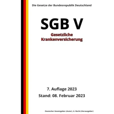 Abbildung von SGB V Gesetzliche Krankenversicherung, 7. Auflage 2023: Die Gesetze der Bundesrepublik Deutschland