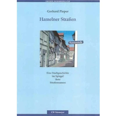 Abbildung von Hamelner Straßen: Eine Stadtgeschichte im Spiegel ihrer Straßennamen (Edition Weserbergland)