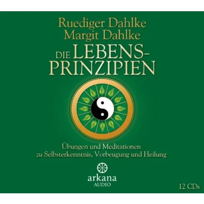 Abbildung von Die Lebensprinzipien: Übungen und Meditationen zu Selbsterkenntnis, Vorbeugung Heilung