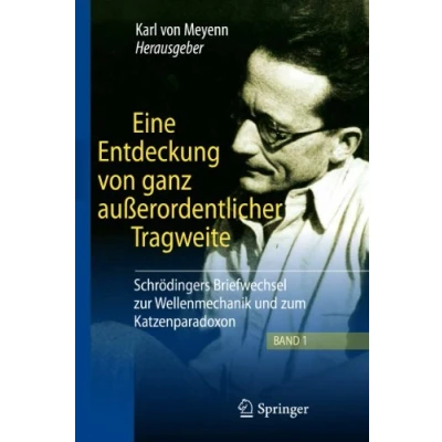 Abbildung von Eine Entdeckung von ganz außerordentlicher Tragweite: Schrödingers Briefwechsel zur Wellenmechanik und zum Katzenparadoxon