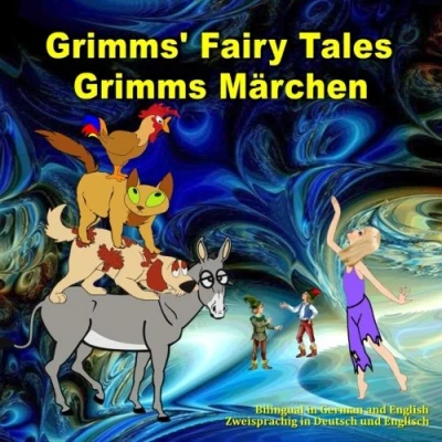 Abbildung von Grimms&#039; Fairy Tales. Grimms Märchen. Bilingual in English and German. Zweisprachig Englisch und Deutsch: Dual Language Picture Book for Kids (English German Edition)