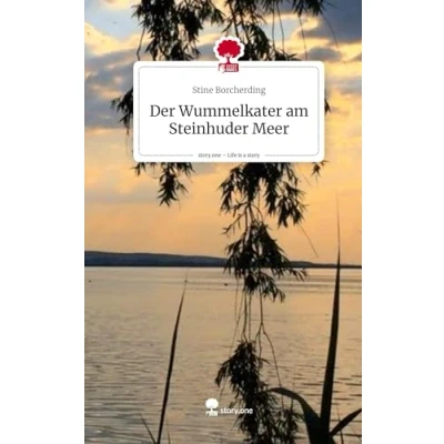 Abbildung von Der Wummelkater am Steinhuder Meer. Life is a Story story.one
