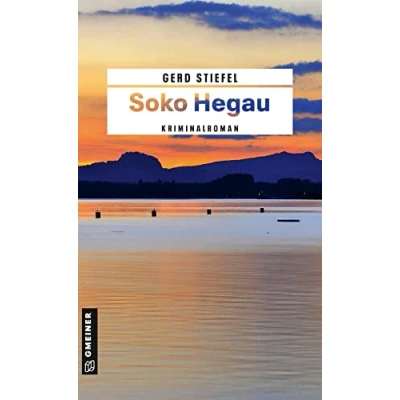 Abbildung von Soko Hegau: Kriminalroman (Kriminalromane im GMEINER Verlag) (Kriminaloberrat Karl Grimm)