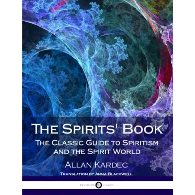 Abbildung von the Spirits&#039; Book: Classic Guide to Spiritism and Spirit World