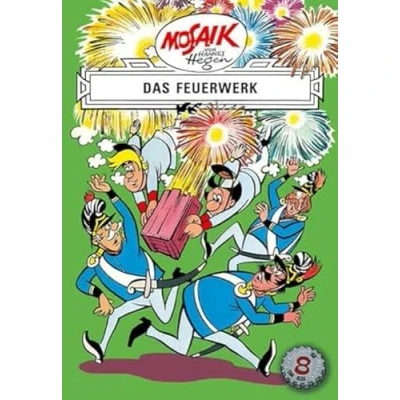 Abbildung von Mosaik von Hannes Hegen: Das Feuerwerk, Bd. 8 (Mosaik Hegen Erfinderserie)