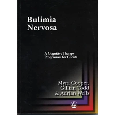 Abbildung von Bulimia Nervosa: A Cognitive Therapy Programme for Clients