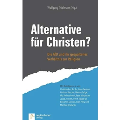 Abbildung von Alternative für Christen?: Die AfD und ihr gespaltenes Verhältnis zur Religion