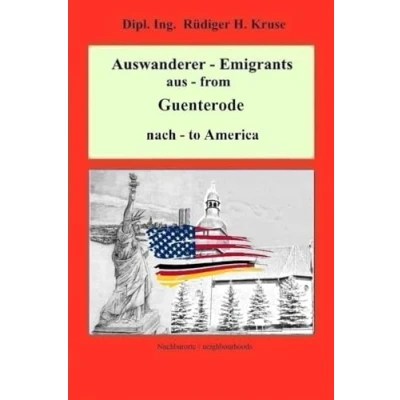 Abbildung von Auswanderer Emigrants aus from Guenterode nach to America