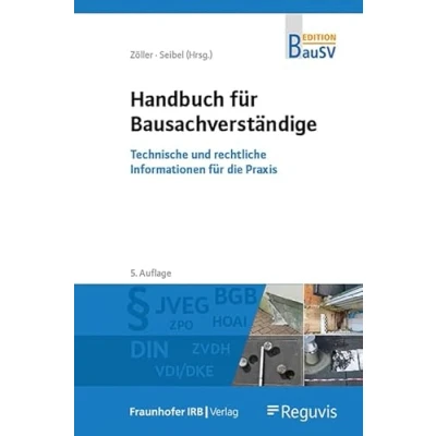Abbildung von Handbuch für Bausachverständige: Technische und rechtliche Informationen die Praxis (Edition Der Bausachverständige)